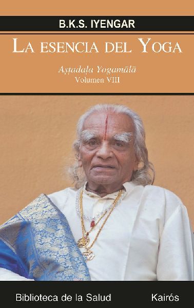 La esencia del yoga VIII : Astadala Yogamala