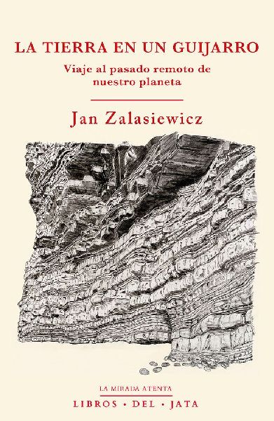 La Tierra en un guijarro : viaje al pasado remoto de nuestro p...