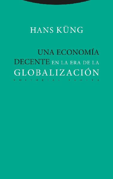 Una economía decente en la era de la globalización