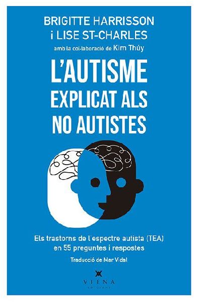 L'autisme explicat als no autistes : els trastorns de l...
