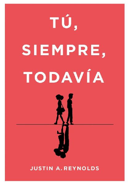 Tú, siempre, todavía