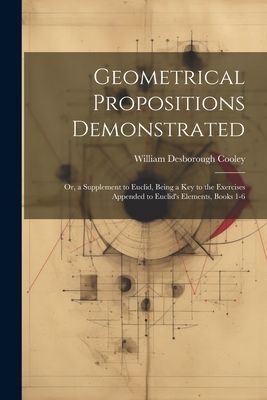 Geometrical Propositions Demonstrated