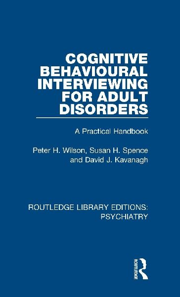 Cognitive Behavioural Interviewing for Adult Disorders