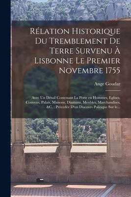 Rélation historique du tremblement de terre survenu à Lisbon...