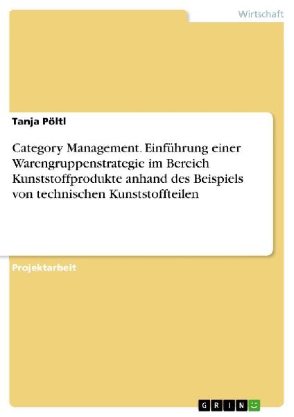 Category Management. Einführung einer Warengruppenstrategie i...