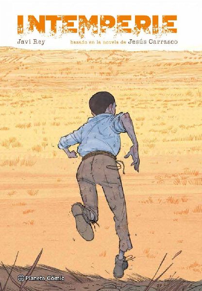 Intemperie : basado en la novela de Jesús Carrasco