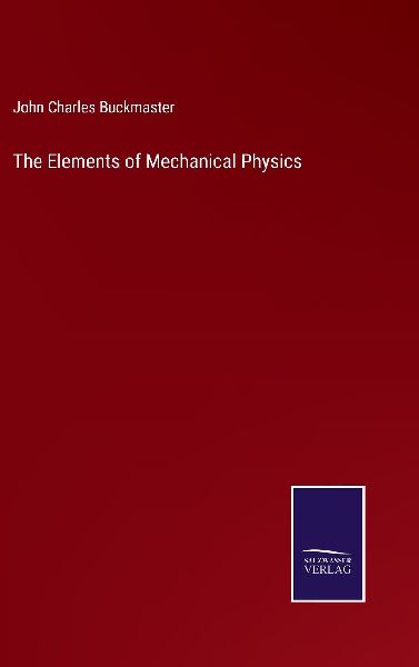 The Elements of Mechanical Physics