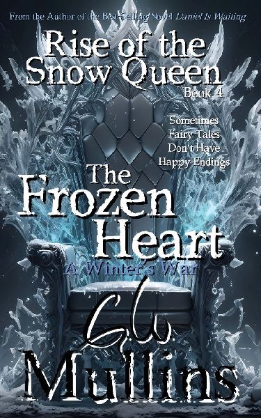 Rise Of The Snow Queen Book Four The Frozen Heart A Winter...