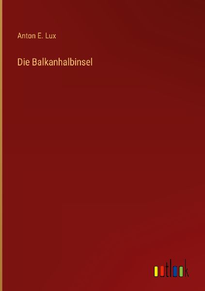 Die Balkanhalbinsel