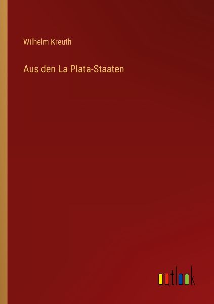 Aus den La Plata-Staaten