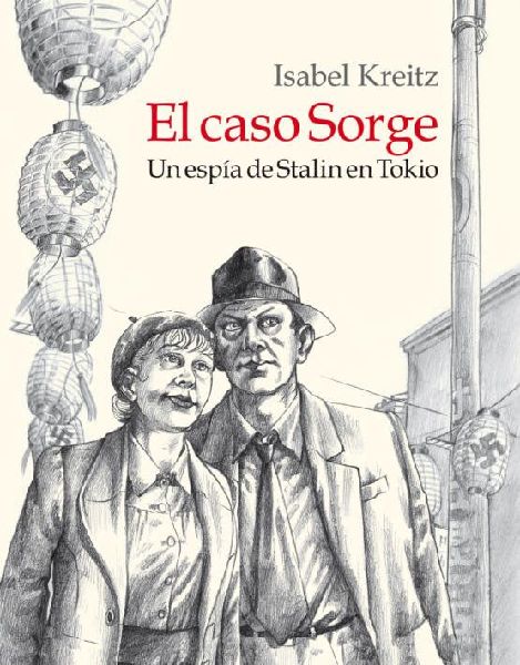 El caso Sorge, Un espía de Stalin en Tokio