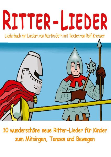 Ritter-Lieder für Kinder - 10 wunderschöne neue Ritter-Liede...
