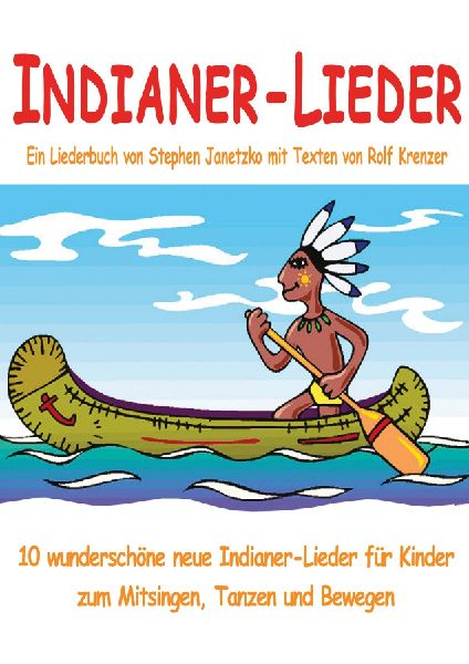 Indianer-Lieder für Kinder - 10 wunderschöne neue Indianer-L...