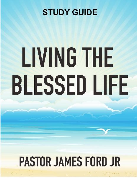 Living the Blessed Life Study Guide