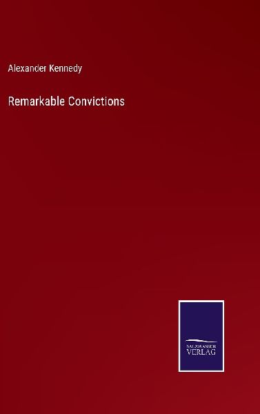 Remarkable Convictions