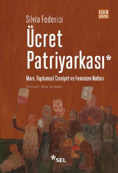 Ücret Patriyarkasi - Marx, Toplumsal Cinsiyet ve Feminizm Not...