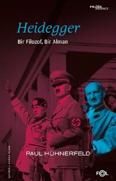 Heidegger - Bir Filozof Bir Alman