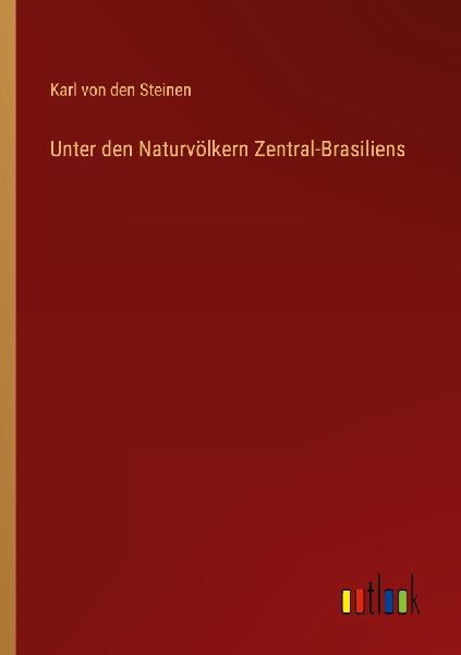 Unter den Naturvölkern Zentral-Brasiliens
