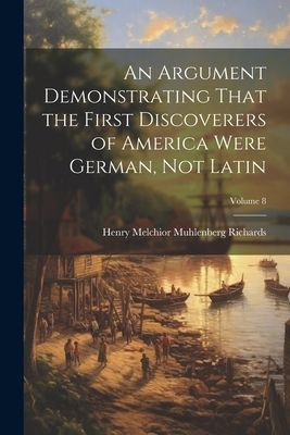 An Argument Demonstrating That the First Discoverers of Americ...