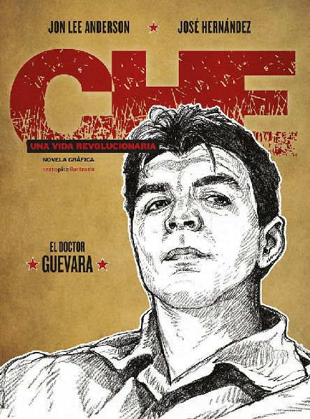 Che, una vida revolucionaria. El doctor Guevara