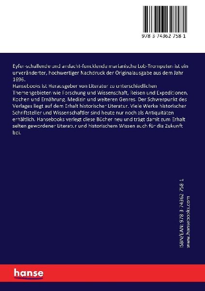 Eyfer-schallende und andacht-funcklende marianische Lob-Trompeten