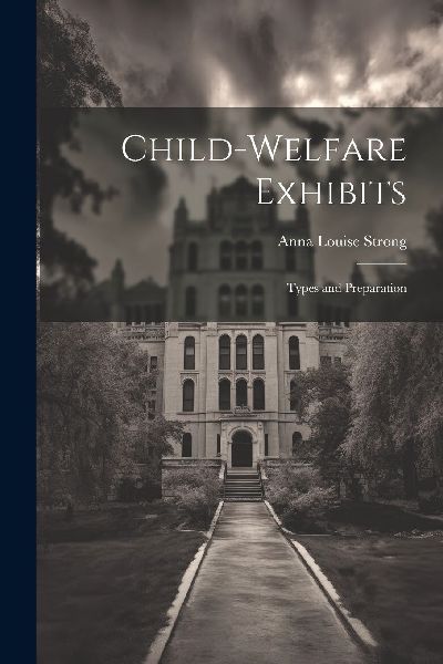 Child-welfare Exhibits: Types and Preparation