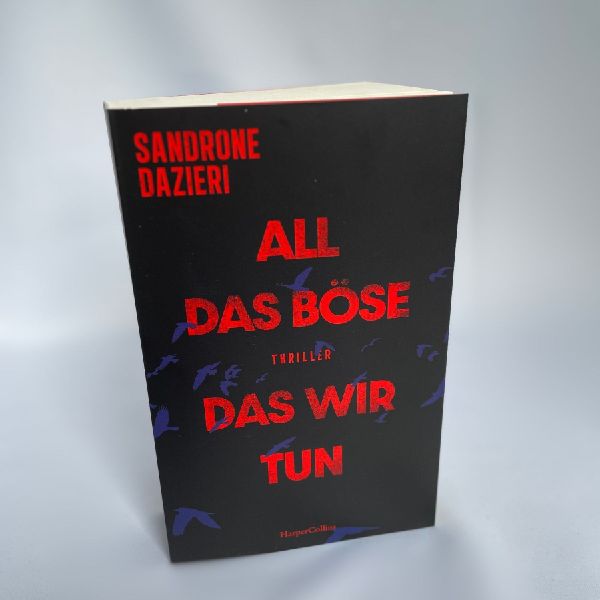 All das Böse, das wir tun