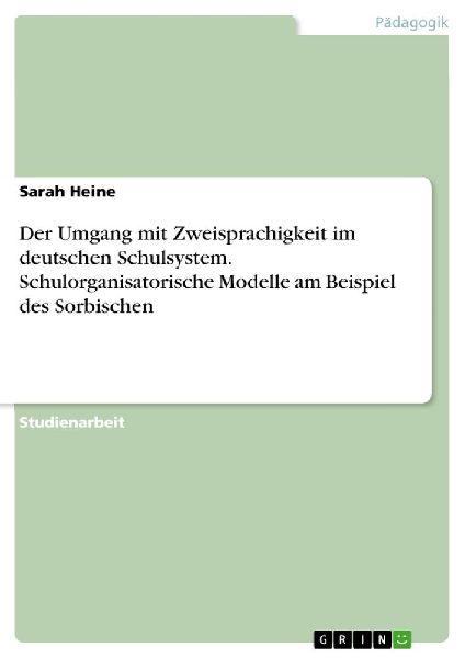 Der Umgang mit Zweisprachigkeit im deutschen Schulsystem. Schu...