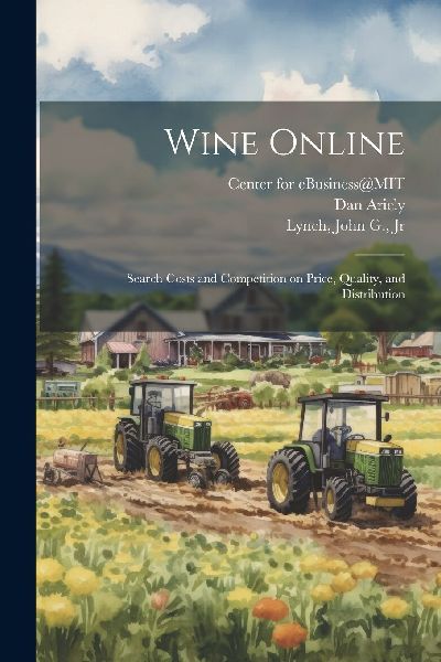 Wine Online: Search Costs and Competition on Price, Quality, a...