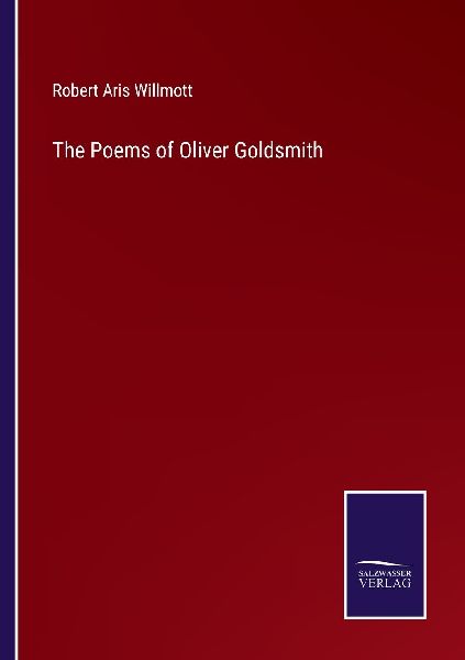 The Poems of Oliver Goldsmith