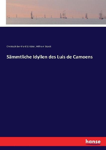 Sämmtliche Idyllen des Luis de Camoens
