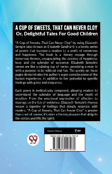 A Cup Of Sweets, That Can Never Cloy Or, Delightful Tales For Good Children