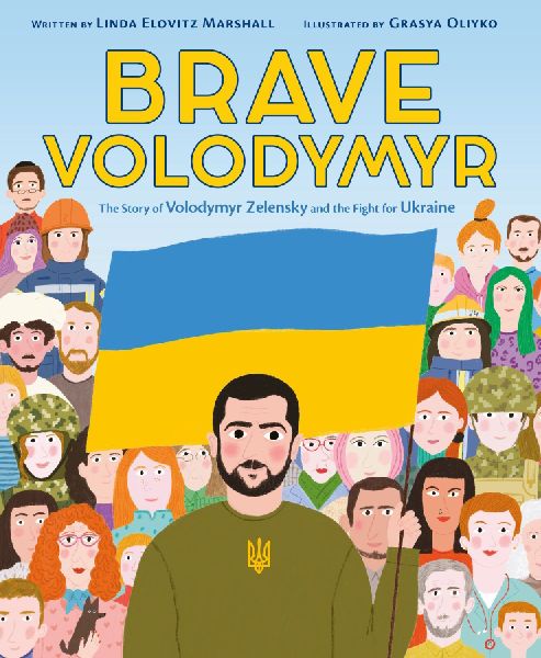 Brave Volodymyr: The Story of Volodymyr Zelensky and the Fight...