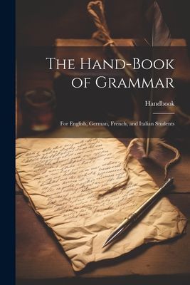 The Hand-Book of Grammar