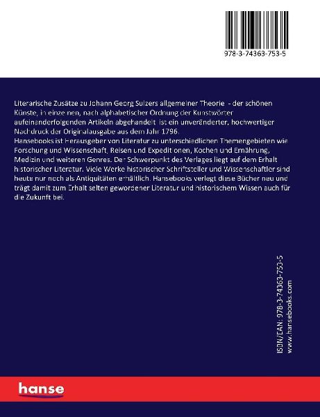 Literarische Zusätze zu Johann Georg Sulzers allgemeiner Theorie