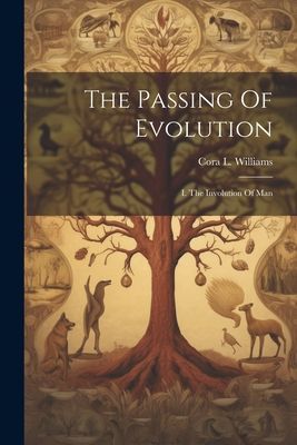 The Passing Of Evolution
