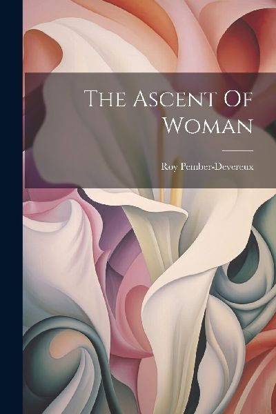 The Ascent Of Woman