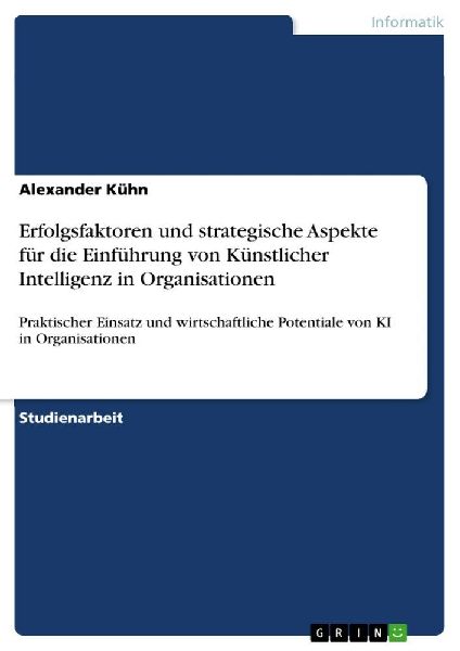 Erfolgsfaktoren und strategische Aspekte für die Einführung ...