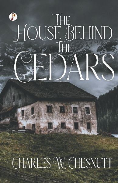The House Behind the Cedars
