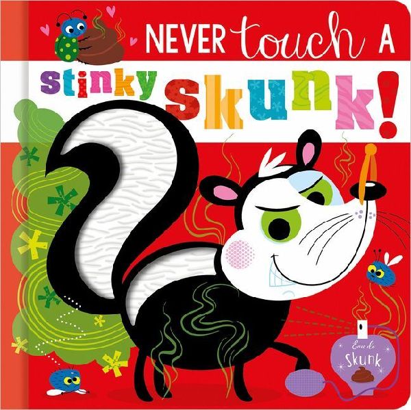Never Touch a Stinky Skunk!