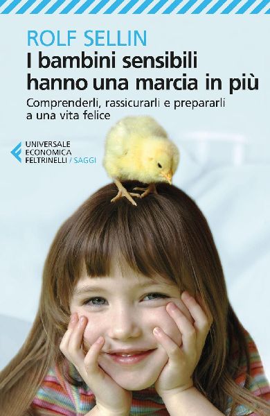 I bambini sensibili hanno una marcia in più. Comprenderli, ra...