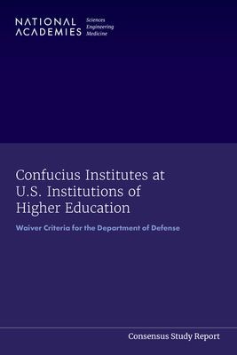 Confucius Institutes at U.S. Institutions of Higher Education