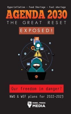 Agenda 2030 - The Great Reset Exposed!