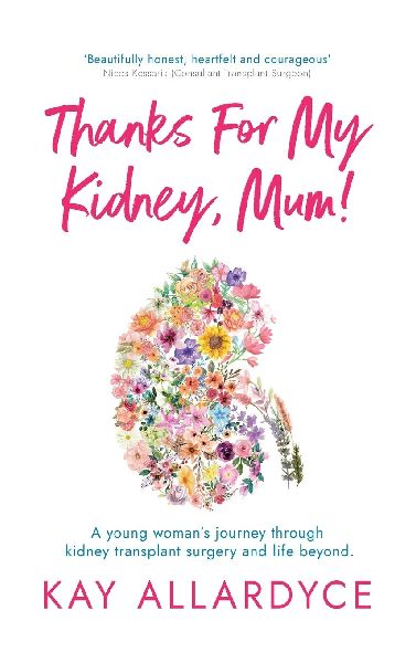 Thanks For My Kidney, Mum!