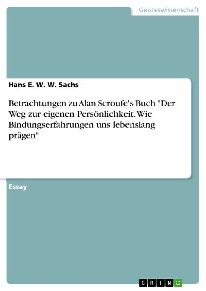 Betrachtungen zu Alan Scroufe's Buch "Der Weg zur ei...