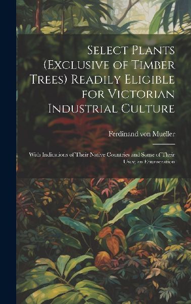 Select Plants (exclusive of Timber Trees) Readily Eligible for...