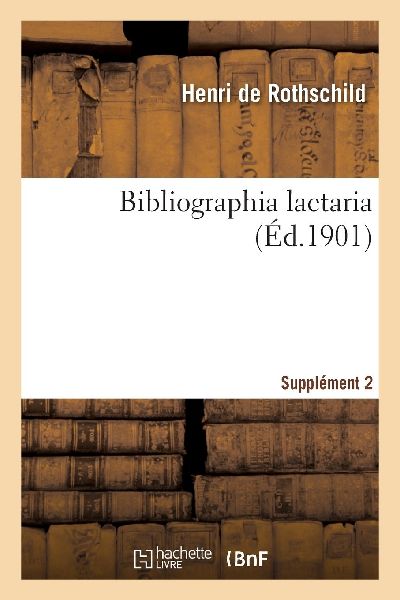 Bibliographia lactaria. Supplément 2