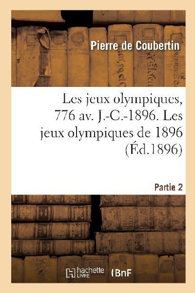 Les jeux olympiques, 776 av. J.-C.-1896. Partie 2