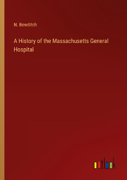 A History of the Massachusetts General Hospital
