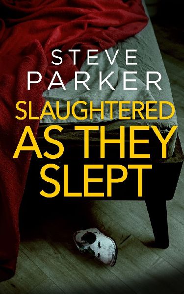 SLAUGHTERED AS THEY SLEPT an absolutely gripping killer thrill...